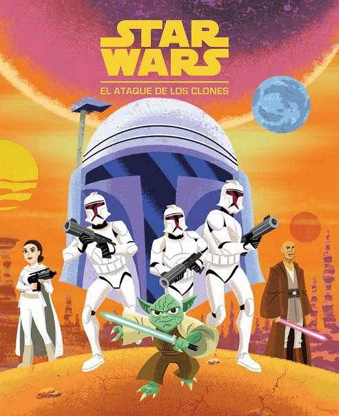 STAR WARS : ATAQUE DE LOS CLONES | 9788408225843 | STAR WARS