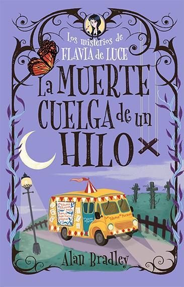 MISTERIOS DE FLAVIA DE LUCE : LA MUERTE CUELGA DE UN HILO | 9788419599544 | BRADLEY, ALAN