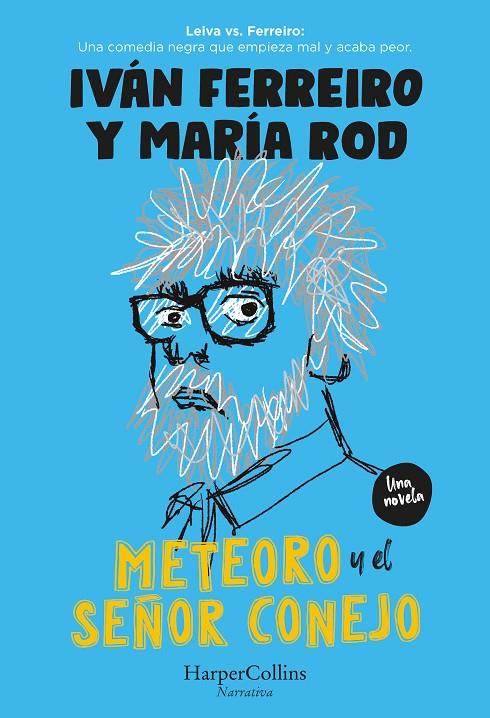 METEORO Y EL SEÑOR CONEJO | 9788491398578 | FERREIRO, IVÁN ; RODRIGUEZ, MARÍA