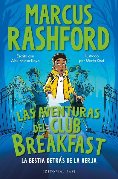 AVENTURAS DEL CLUB BREAKFAST 1 : LA BESTIA DETRÁS DE LA VERJA | 9788410043084 | RASHFORD, MARCUS ; FALASE-KOYA, ALEX