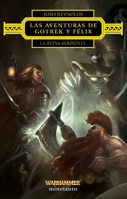 AVENTURAS DE GOTREK Y FÉLIX : LA REINA SERPIENTE | 9788445017227 | REYNOLDS, JOSH