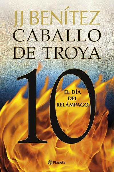 DÍA DEL RELÁMPAGO, EL :  CABALLO DE TROYA 10 | 9788408263395 | BENÍTEZ, J. J.