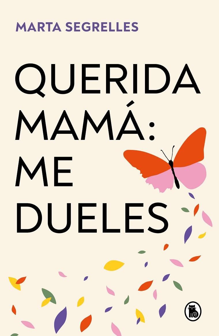 QUERIDA MAMÁ : ME DUELES | 9788402429292 | SEGRELLES, MARTA