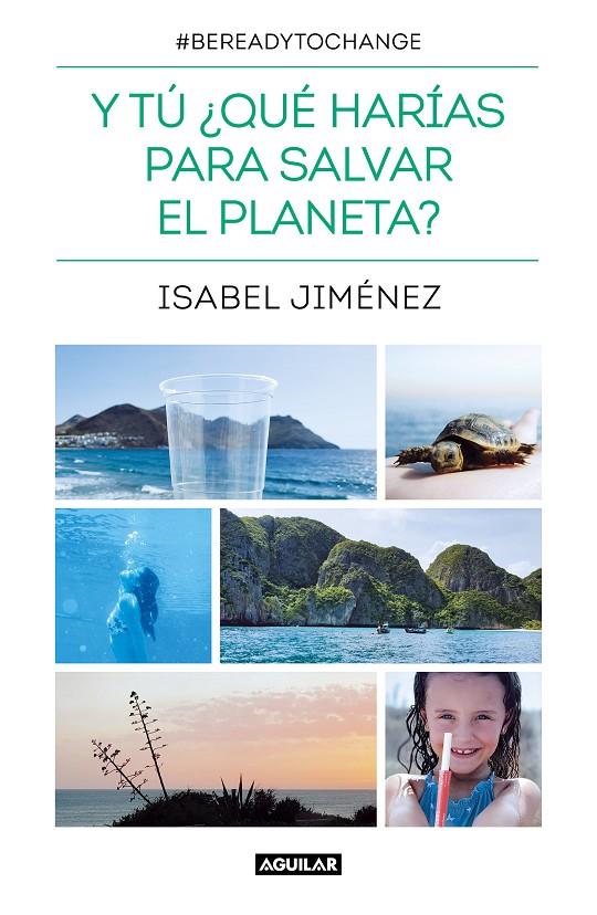 Y TU QUE HARIAS PARA SALVAR EL PLANETA? | 9788403521582 | JIMENEZ, ISABEL