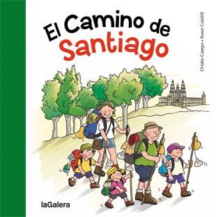 CAMINO DE SANTIAGO, EL | 9788424651817 | CAMPO FERNÁNDEZ, OVIDIO ; CALAFELL SERRA, ROSER