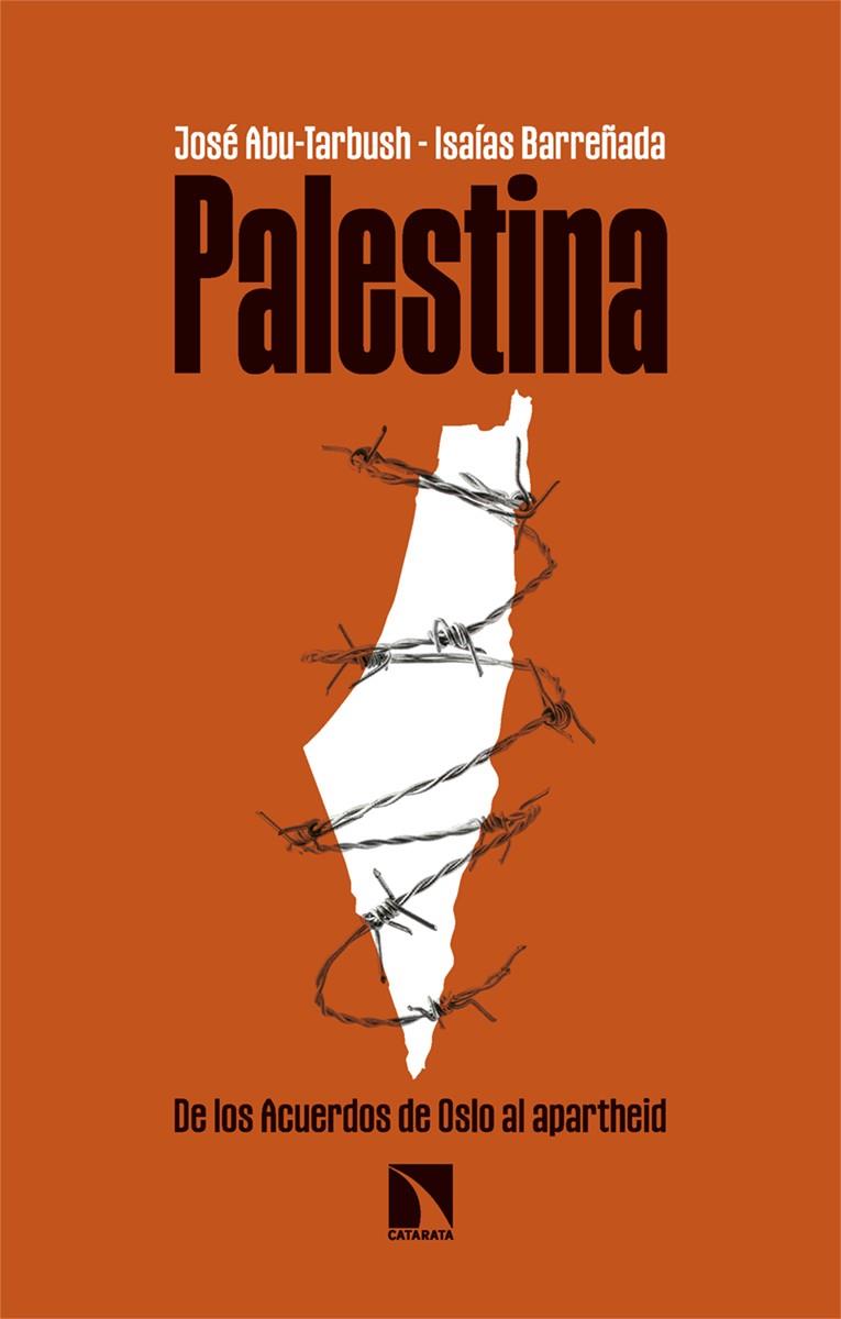 PALESTINA | 9788413527963 | ABU-TARBUSH QUEVEDO, JOSÉ ; BARREÑADA BAJO, ISAÍAS