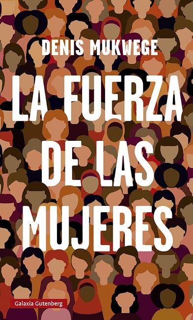 FUERZA DE LAS MUJERES, LA | 9788419075314 | MUKWEGE, DENIS