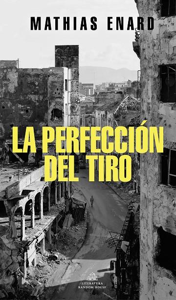 PERFECCIÓN DEL TIRO, LA | 9788439738343 | ENARD, MATHIAS