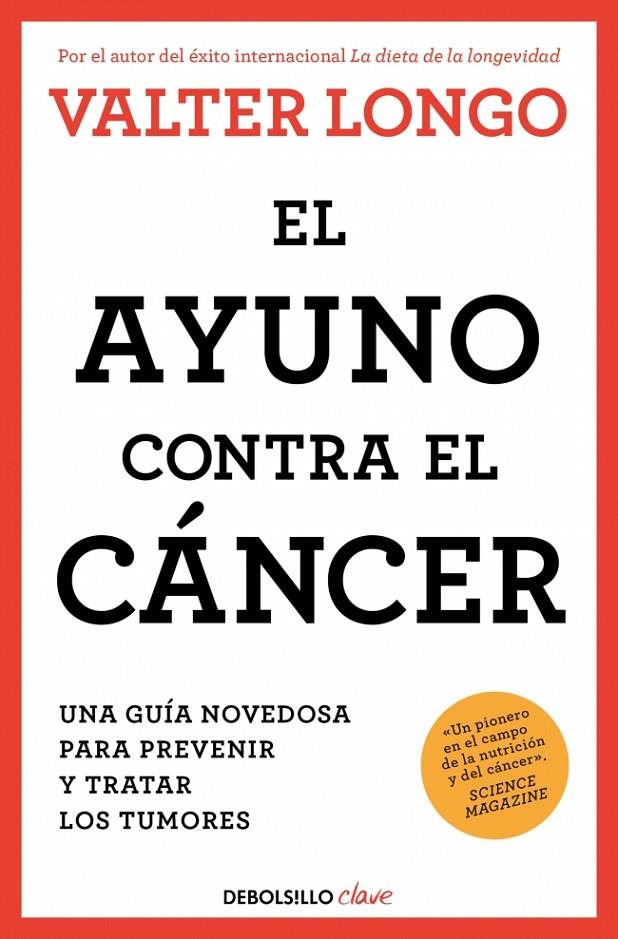 AYUNO CONTRA EL CÁNCER, EL | 9788466378758 | LONGO, VALTER