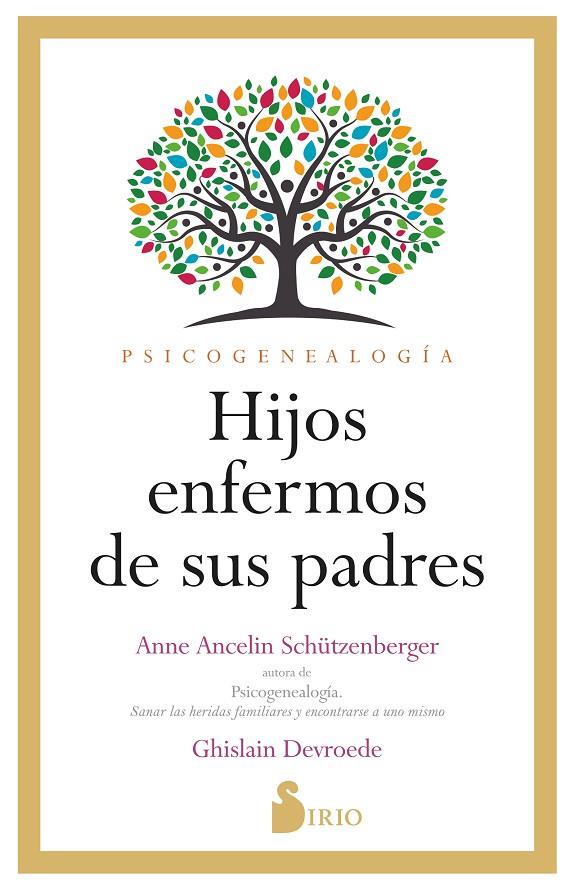 HIJOS ENFERMOS DE SUS PADRES | 9788419685407 | ANCELINE SCHÜTZENBERGER, ANNE/DEVROEDE, GHISLAIN