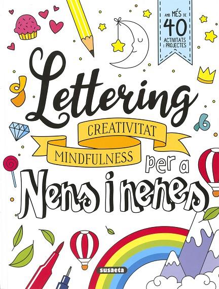 LETTERING PER A NENS I NENES. CREATIVITAT MINDFULNES | 9788467789997 | YOMIKOKO