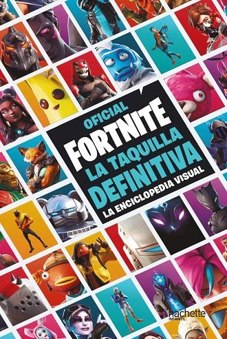 OFICIAL FORTINITE : LA TAQUILLA DEFINITIVA ( LA ENCICLOPEDIA VISUAL) | 9788417586515 | AA.VV.