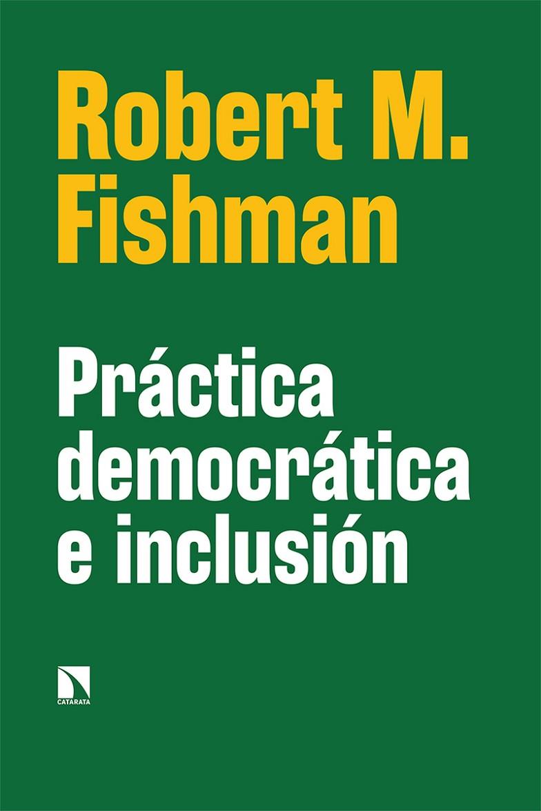 PRÁCTICA DEMOCRÁTICA E INCLUSIÓN | 9788413523408 | FISHMAN, ROBERT