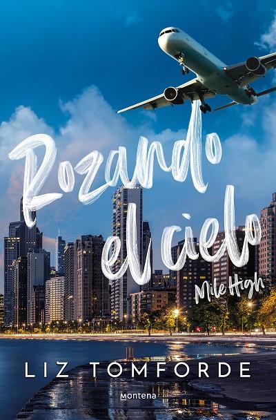 ROZANDO EL CIELO  | 9788419848260 | TOMFORDE, LIZ