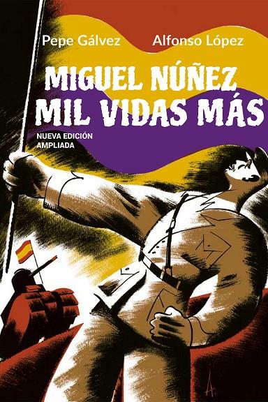 MIGUEL NÚÑEZ : MIL VIDAS MÁS | 9788412096842 | GÁLVEZ, PEPE