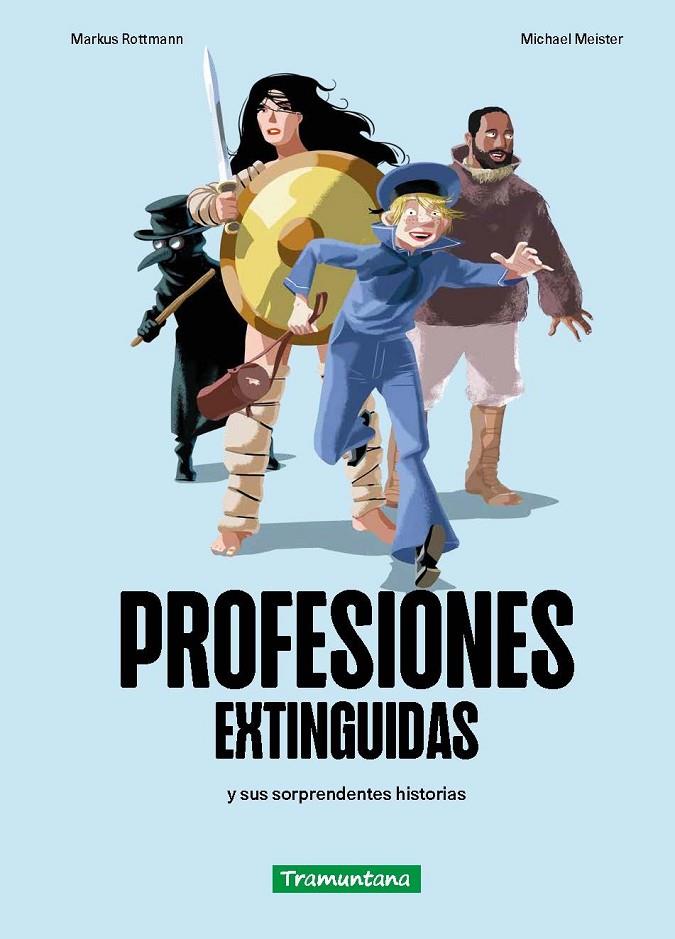 PROFESIONES EXTINGUIDAS | 9788419829320 | ROTTMANN, MARKUS ; MEISTER, MICHAEL