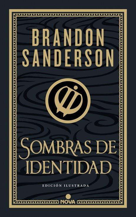 SOMBRAS DE IDENTIDAD (EDICIÓN ILUSTRADA) | 9788419260673 | SANDERSON, BRANDON