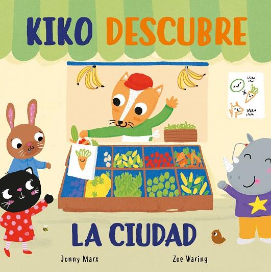 KIKO DESCUBRE LA CIUDAD | 9788448854928 | MARX, JONNY ; WARING, ZOE