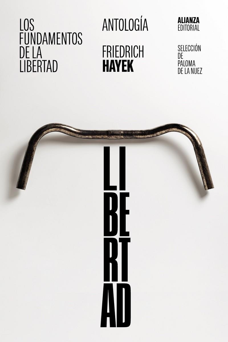 FUNDAMENTOS DE LA LIBERTAD : ANTOLOGÍA | 9788411480420 | HAYEK, FRIEDRICH A.