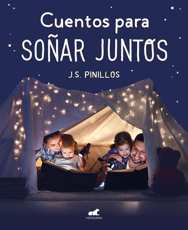 CUENTOS PARA SOÑAR JUNTOS | 9788417664961 | PINILLOS, J.S.