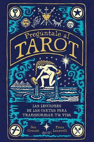 PREGÚNTALE AL TAROT | 9788408260905 | LENSVELT, FIONA ; COWNIE, JEN