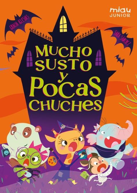 MUCHO SUSTO Y POCAS CHUCHES | 9788410208155 | IGLESIAS, GRACIA ; SANCHEZ, SARA