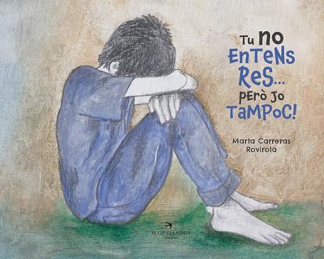 TU NO ENTENS RES… PERO JO TAMPOC (ASPERGER) | 9788417756505 | CARRERAS, MARTA