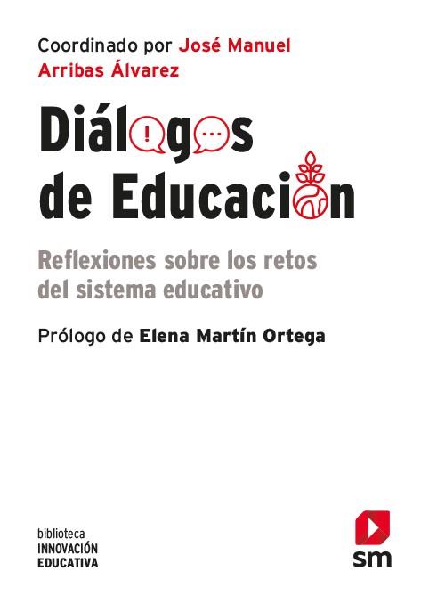 DIALOGOS DE EDUCACION | 9788491826743 | ARRIBAS, JOSE MANUEL MARTIN, ELENA