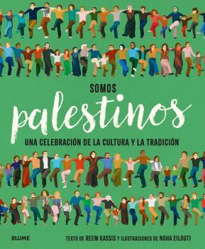 SOMOS PALESTINOS | 9788410469020 | KASSIS, REEM ; EILOUTI, NOHA