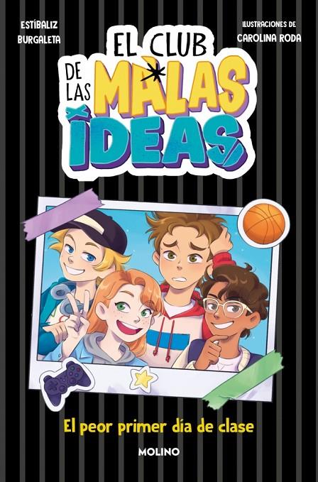 CLUB DE LAS MALAS IDEAS 1 : EL PEOR PRIMER DÍA DE CLASE | 9788427242920 | BURGALETA, ESTÍBALIZ