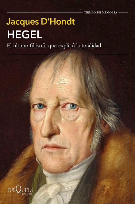 HEGEL : EL ULTIMO FILOSOFO QUE EXPLICO LA TOTALIDAD | 9788490668399 | HONDT, JACQUES D'