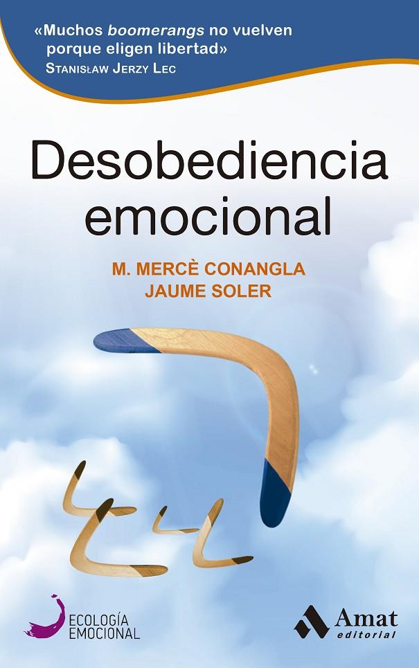 DESOBEDIENCIA EMOCIONAL | 9788497355407 | CONANGLA, MERCÈ ; SOLER, JAUME