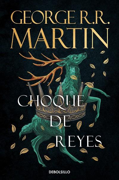 CHOQUE DE REYES  | 9788466374941 | MARTIN, GEORGE R.R. 