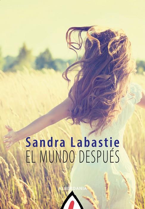 MUNDO DESPUÉS, EL | 9788498687453 | LABASTIE, SANDRA