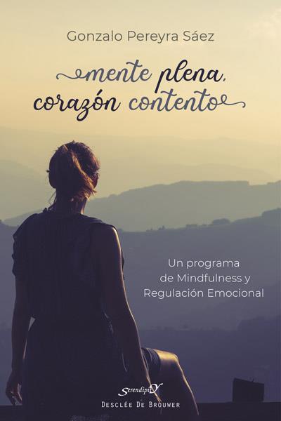 MENTE PLENA CORAZON CONTENTO MINDFULNESS | 9788433031020 | PEREYRA, GONZALO