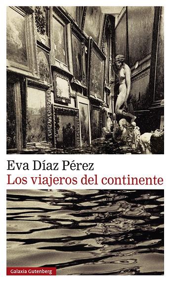 VIAJEROS DEL CONTINENTE, LOS | 9788419738202 | DÍAZ PÉREZ, EVA