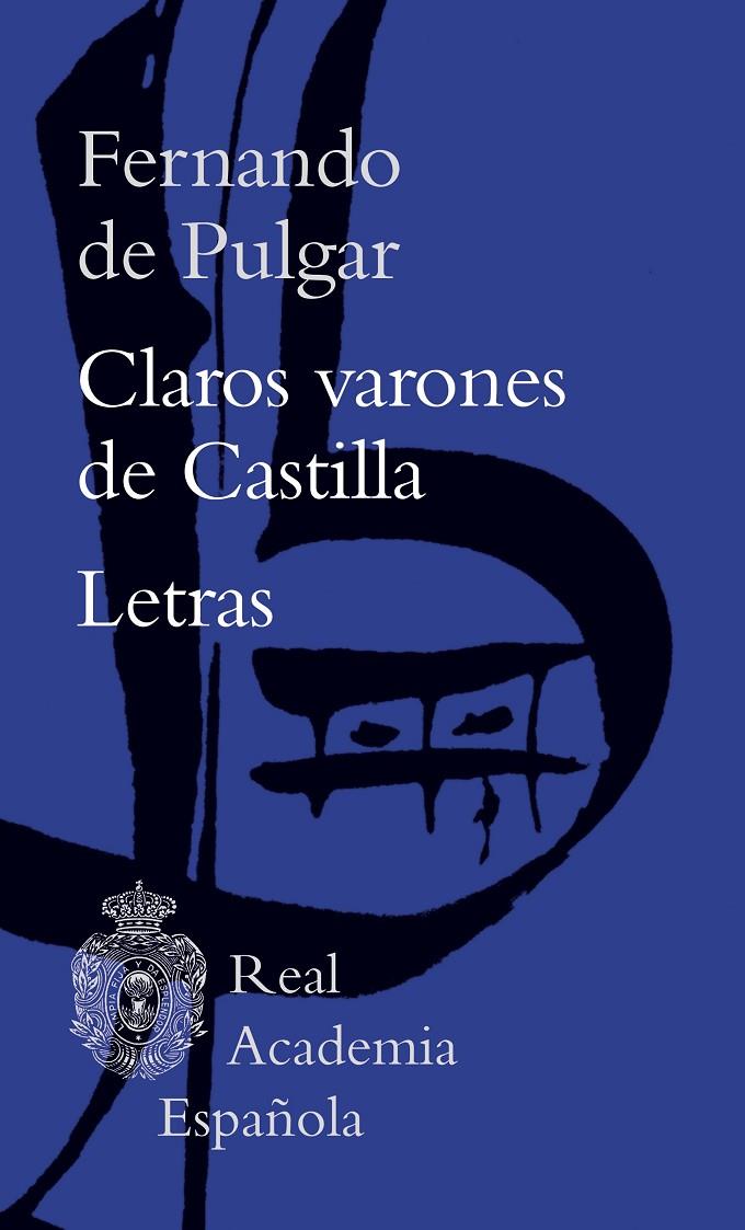 CLAROS VARONES DE CASTILLA ; LETRAS | 9788467065541 | PULGAR, FERNANDO DE