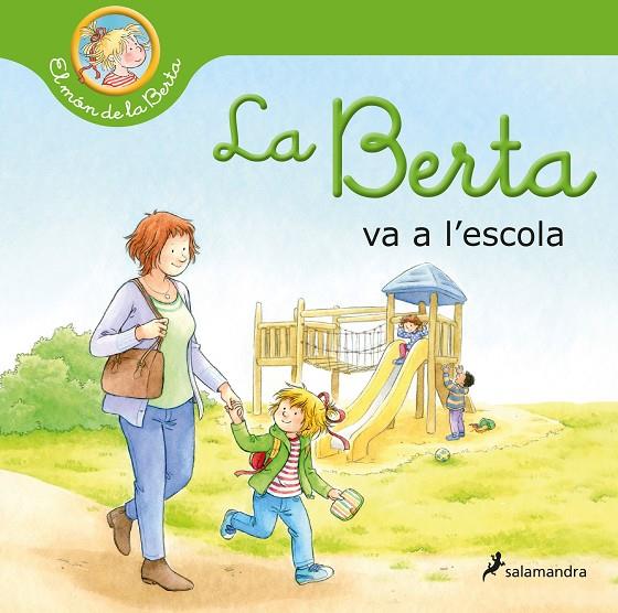 BERTA VA A L'ESCOLA, LA | 9788418637254 | SCHNEIDER, LIANE