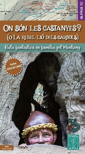 ON SÓN LES CASTANYES? : RUTA FANTÀSTICA EN FAMÍLIA PEL MONTSENY | 9788470111402