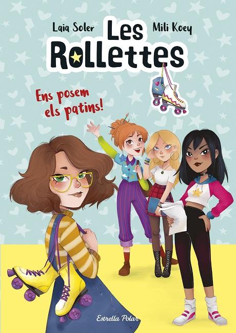 ROLLETES 1, LES. ENS POSEM ELS PATINS! | 9788418134227 | SOLER, LAIA