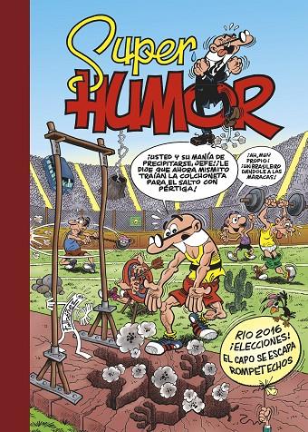 RÍO 2016 | ¡ELECCIONES! | ¡EL CAPO SE ESCAPA! (SÚPER HUMOR MORTADELO 61) | 9788402425782 | IBÁÑEZ, FRANCISCO