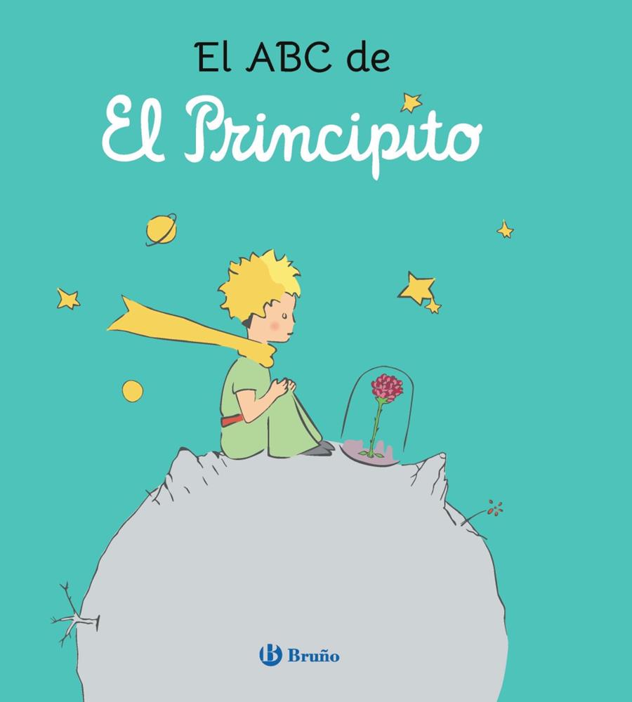 ABC DE EL PRINCIPITO, EL | 9788469642757 | SAINT-EXUPÉRY, ANTOINE DE ; MENÉNDEZ, ELVIRA ; ÁLVAREZ MENÉNDEZ, PABLO