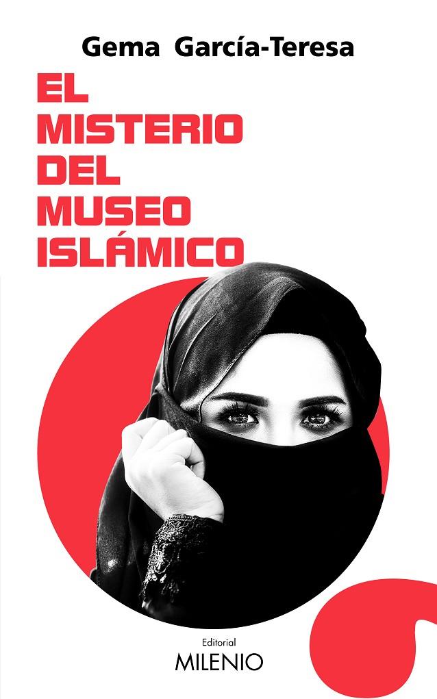 MISTERIO DEL MUSEO ISLAMICO, EL | 9788497439039 | GARCIA-TERESA, GEMA