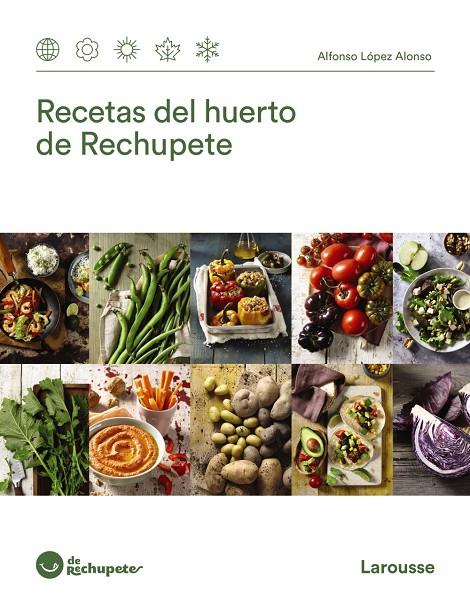 RECETAS DEL HUERTO DE RECHUPETE | 9788418100673 | LOPEZ ALONSO, ALFONSO