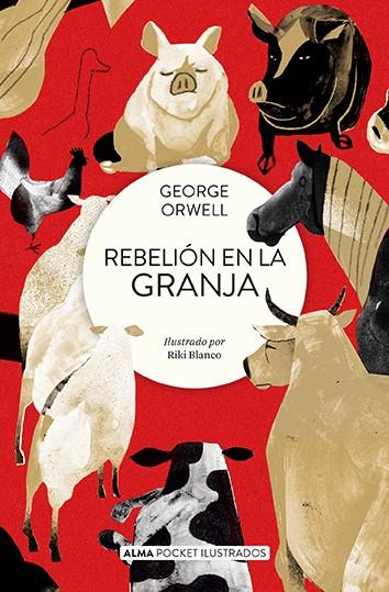 REBELIÓN EN LA GRANJA  | 9788419599674 | ORWELL, GEORGE ; BLANCO, RIKI