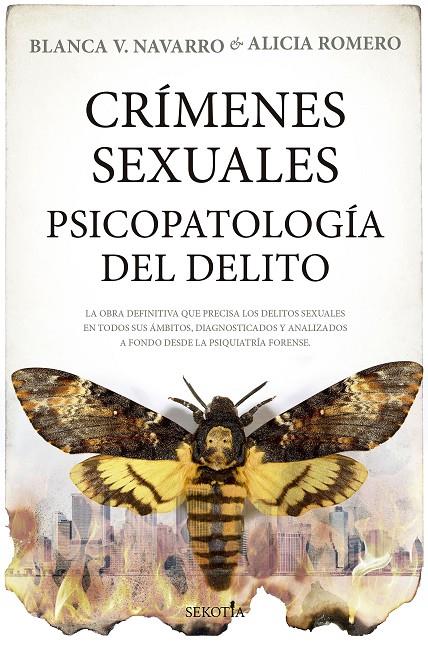 CRÍMENES SEXUALES :  PSICOPATOLOGÍA DEL DELITO | 9788419979230 | BLANCA V. NAVARRO ; ALICIA ROMERO FERNÁNDEZ