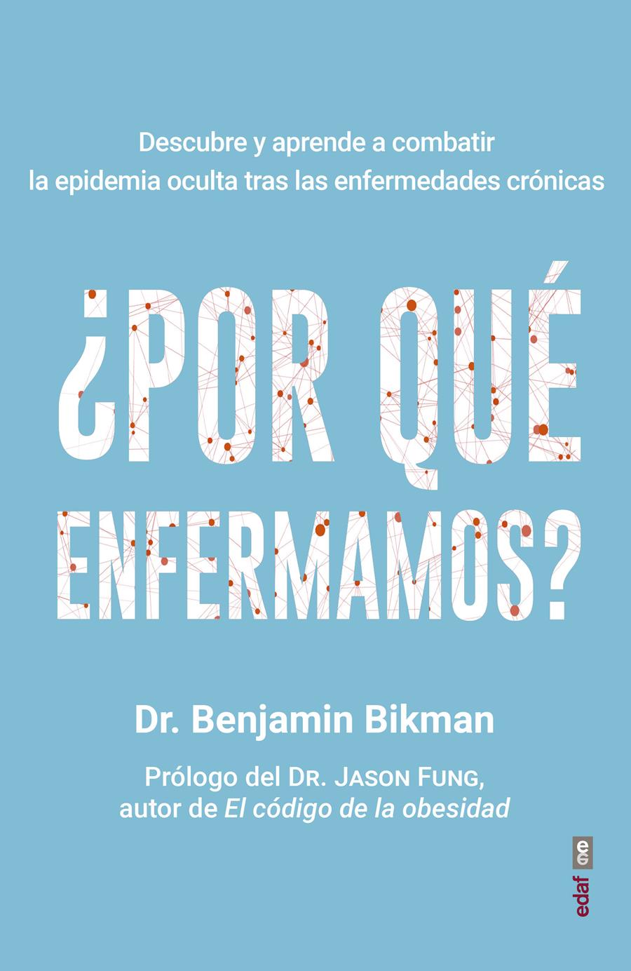 POR QUÉ ENFERMAMOS? | 9788441440968 | BIKMAN, BENJAMIN