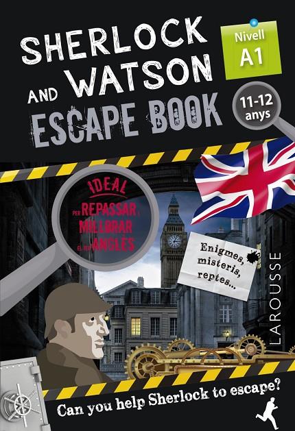 SHERLOCK & WATSON A1 : ESCAPE BOOK PER REPASSAR ANGLÈS (11-12 ANYS) | 9788418473319 | SAINT-MARTIN, GILLES