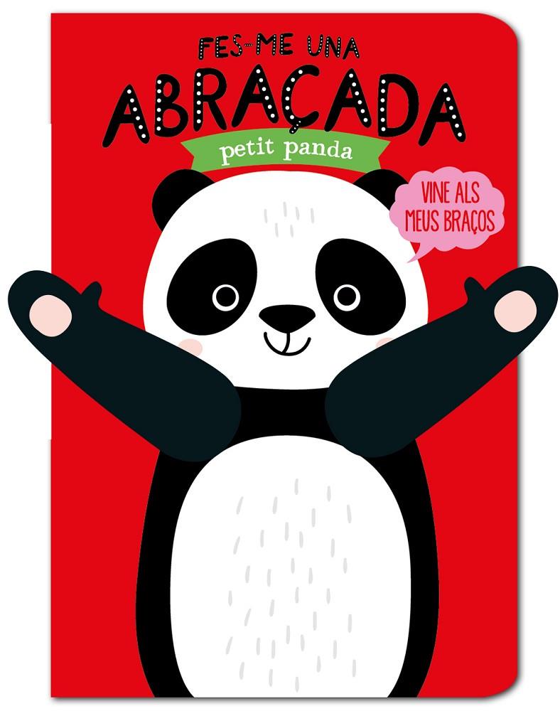 FES-ME UNA ABRAÇADA PETIT PANDA | 9788412156096 | LOWERS, TANJA; VERBAKEL, HELMI