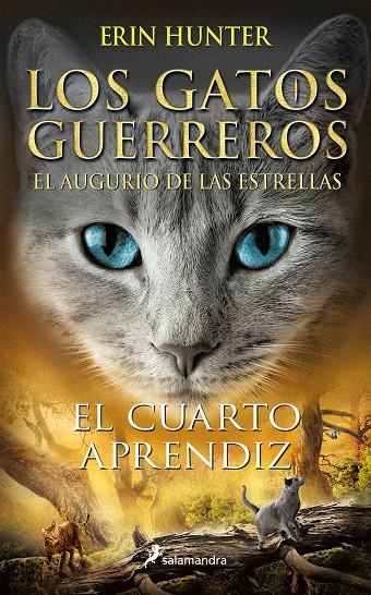 GATOS GUERRREROS EL AUGURIO DE LAS ESTRELLAS 1 : EL CUARTO APRENDIZ | 9788418174292 | HUNTER, ERIN